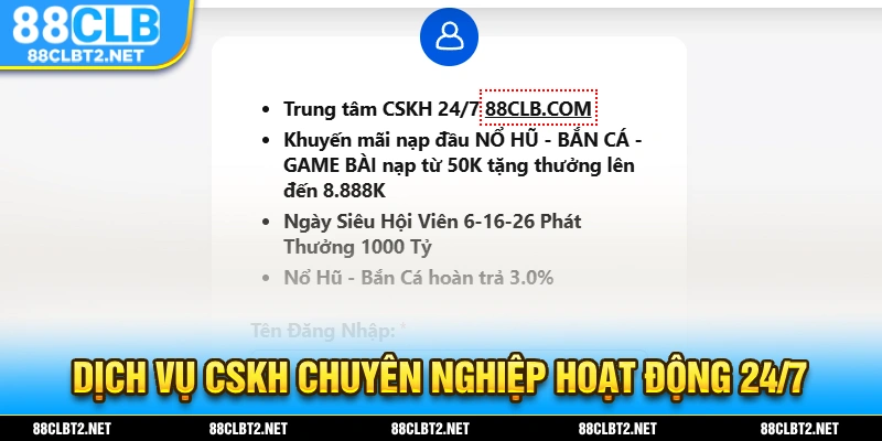 88CLB đảm bảo hệ thống CSKH luôn hoạt động với tinh thần trách nhiệm cao